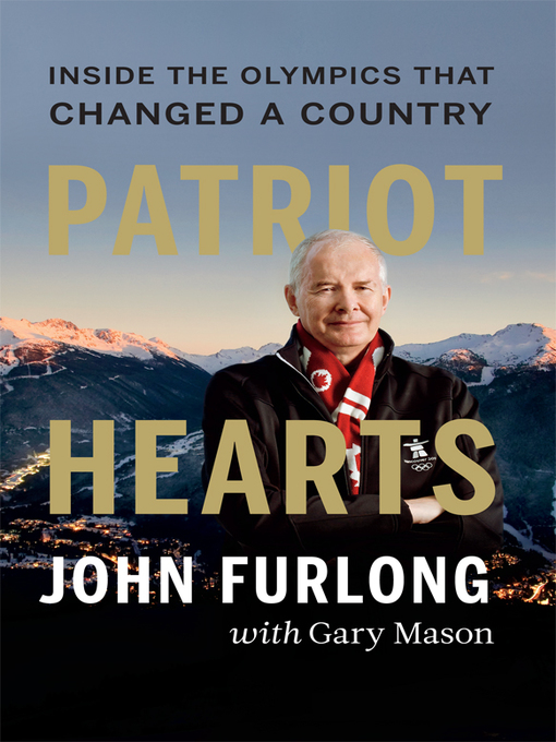 Title details for Patriot Hearts by John Furlong - Wait list